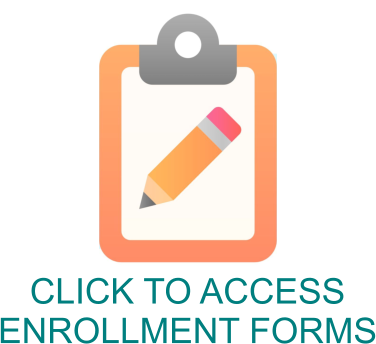 CLICK TO ACCESS  ENROLLMENT FORMS