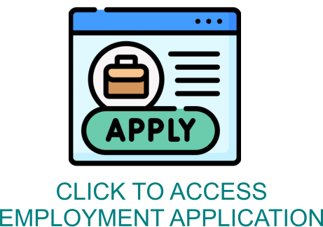 CLICK TO ACCESS  EMPLOYMENT APPLICATION